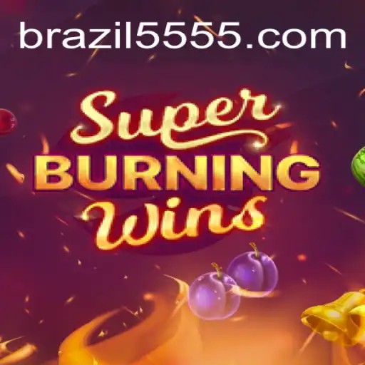 Exploring the Thrills of SuperBurningWins and 5555.COM